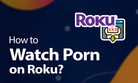 Watch Adult Time For Free On ROKU .